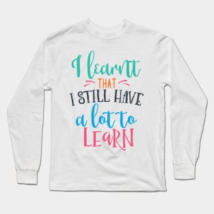 Quotes Long Sleeve T-Shirt